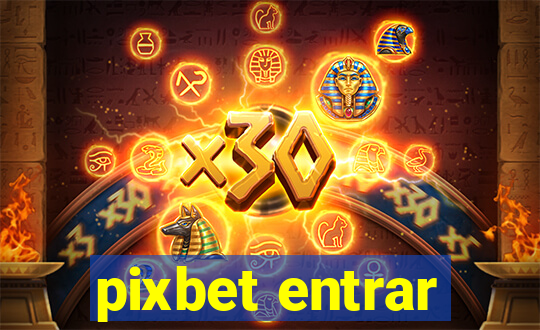 pixbet entrar